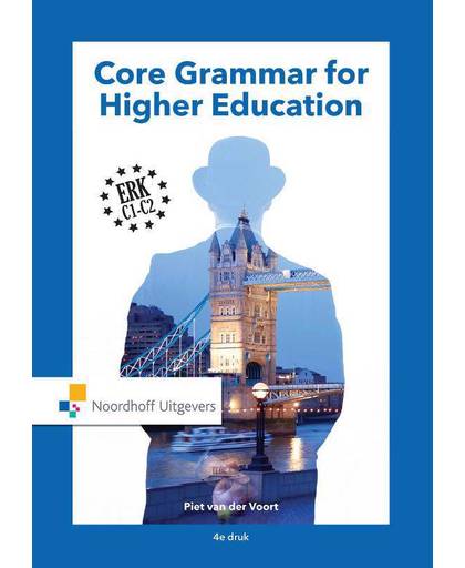 Core grammar for higher education - Piet van der Voort