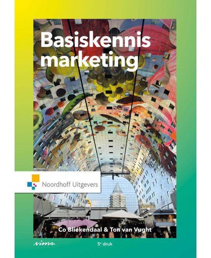 Basiskennis marketing - Co Bliekendaal en Ton van Vught