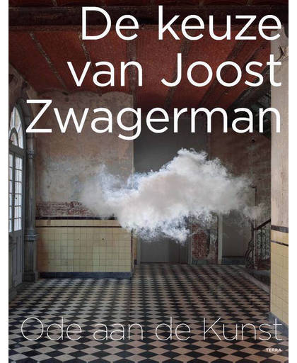 De keuze van Joost Zwagerman - Joost Zwagerman