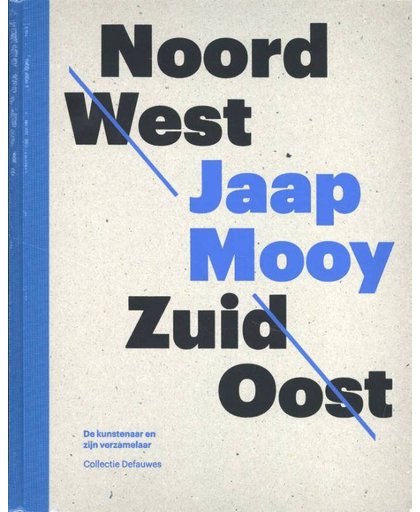 Noordwest - Zuidoost - Jaap Mooy, Cees de Boer, Catharien Romijn, e.a.