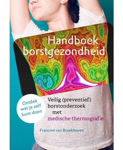 Handboek borstgezondheid - Francine van Broekhoven