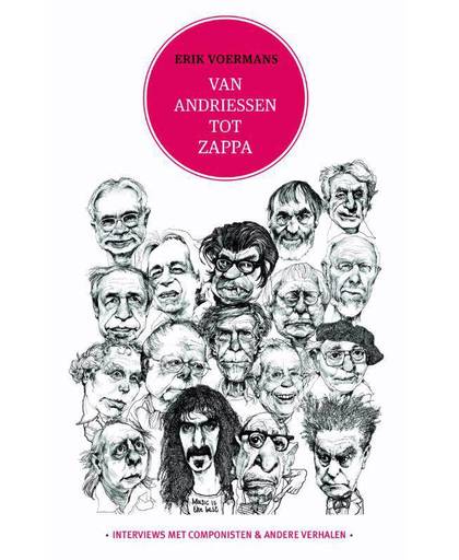 Van Andriessen tot Zappa - Erik Voermans