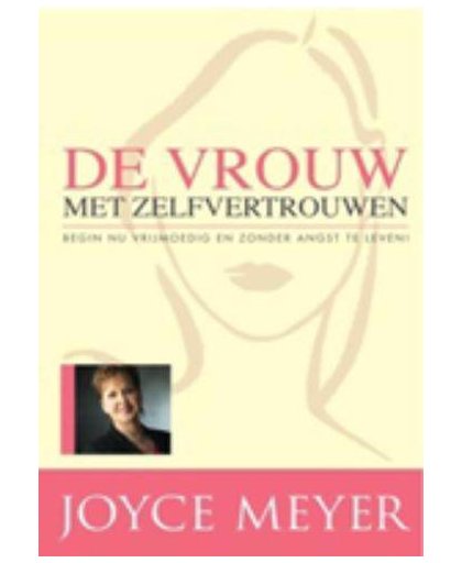 De Vrouw met zelfvertrouwen - Joyce Meyer