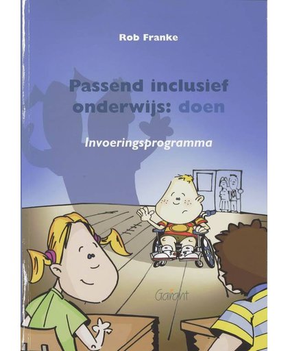 Passend inclusief onderwijs : doen - R. Franke
