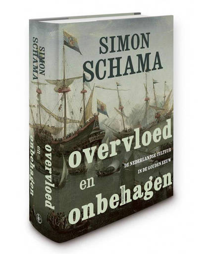 Overvloed en onbehagen - Simon Schama