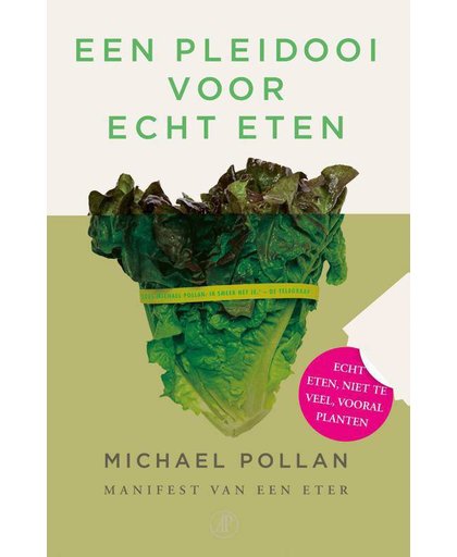 Een pleidooi voor echt eten - Michael Pollan