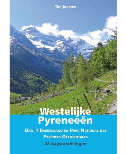 Wandelgids Westelijke Pyreneeën deel 1 - Ton Joosten
