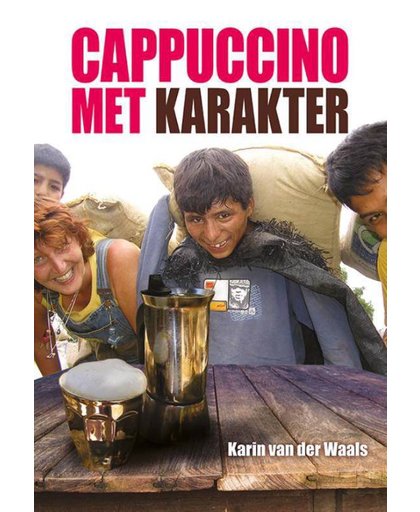 Cappuccino met karakter - Karin van der Waals