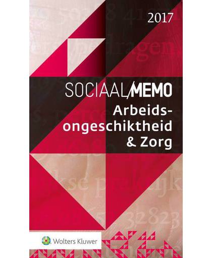 Sociaal Memo Arbeidsongeschiktheid & Zorg 2017