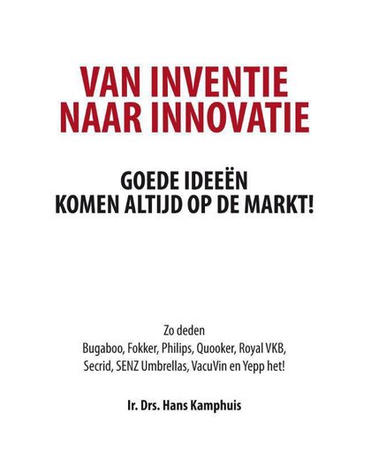 Van inventie naar innovatie - Hans Kamphuis