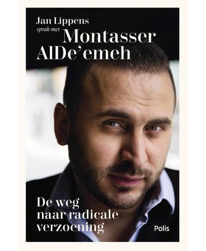 De weg naar radicale verzoening - Montasser AIDE'emeh