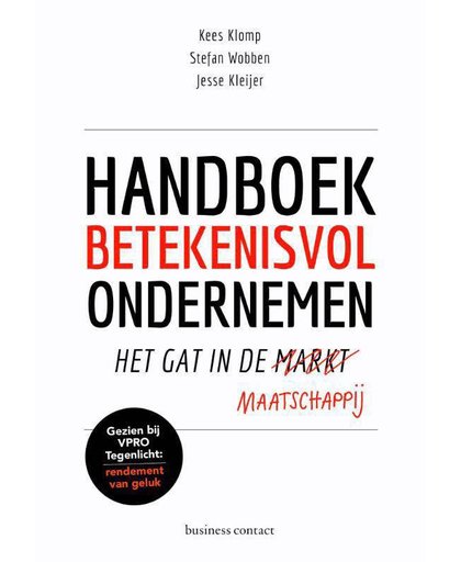Handboek betekenisvol ondernemen - Kees Klomp, Stefan Wobben en Jesse Kleijer