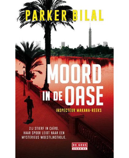 Moord in de oase - Parker Bilal
