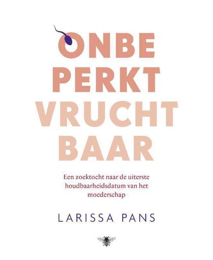 Onbeperkt vruchtbaar - Larissa Pans