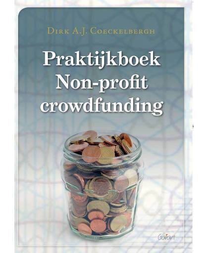 Praktijkboek Non-profit crowdfunding - Dirk A.J. Coeckelbergh