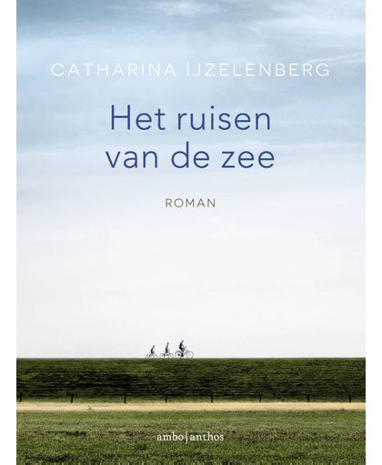 Het ruisen van de zee - Catharina IJzelenberg