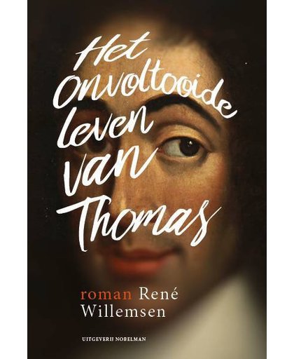 Het onvoltooide leven van Thomas - René Willemsen