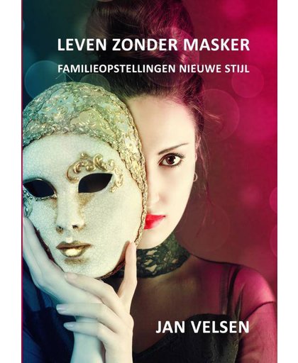 Leven zonder masker - Jan Velsen
