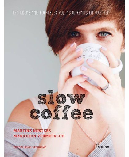 Slow coffee - Martine Nijsters en Marjolein Vermeersch