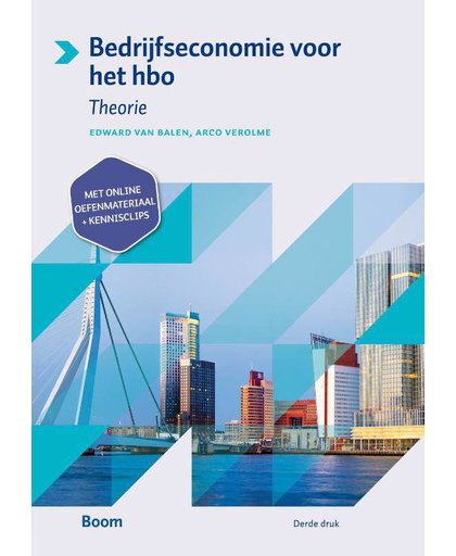 Bedrijfseconomie voor het hbo. Theorieboek (derde druk) - Edward van Balen en Arco Verolme