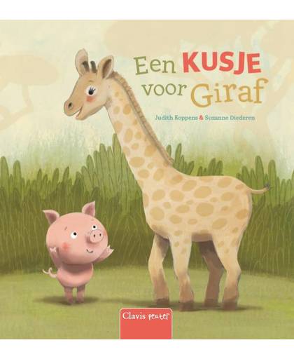 Een kusje voor Giraf - Judith Koppens