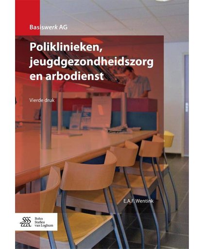 Poliklinieken, jeugdgezondheidszorg en arbodienst Basiswerk AG - E.A.F Wentink
