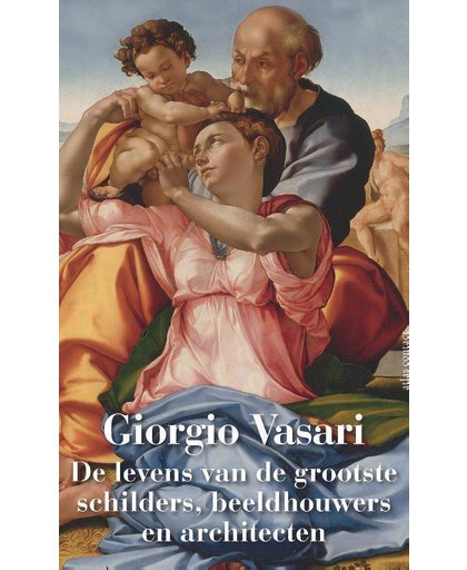 De levens van de grootste schilders - Georgio Vasari