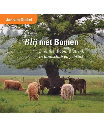 Blij met bomen - Jan van Ginkel