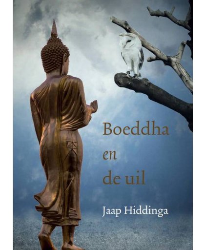 Boeddha en de uil - Jaap Hiddinga