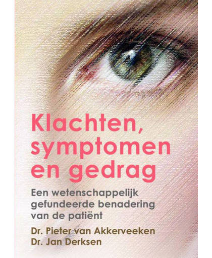 Klachten, symptomen en gedrag - Pieter van Akkerveeken en Jan Derksen