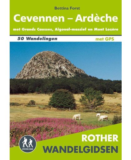 Rother wandelgids Cevennen-Ardèche - Bettina Forst