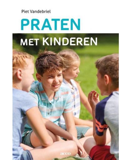 Praten met kinderen - Piet Vandebriel