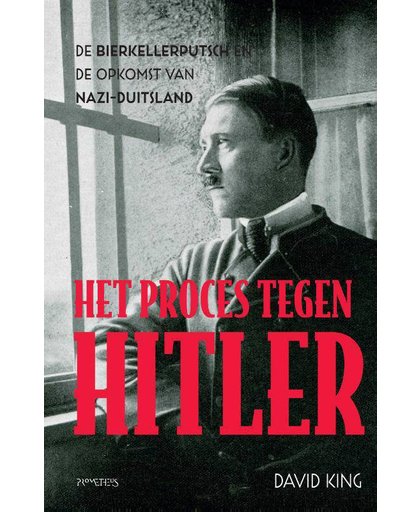 Het proces tegen Hitler - David King