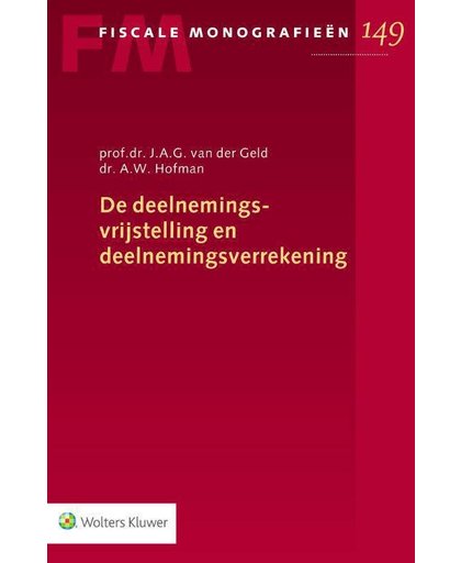 De deelnemingsvrijstelling en deelnemingsverrekening - J.A.G. van der Geld en A.W. Hofman