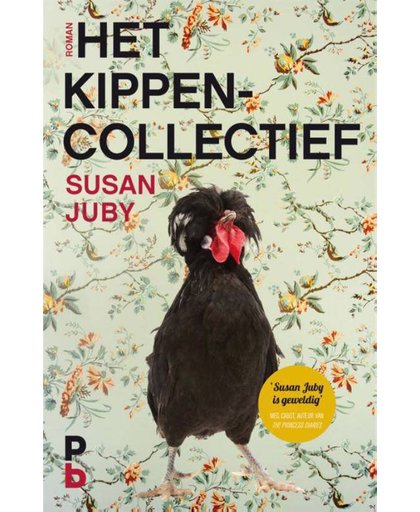 Het kippencollectief - Susan Juby