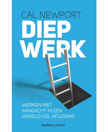 Diep Werk - Cal Newport