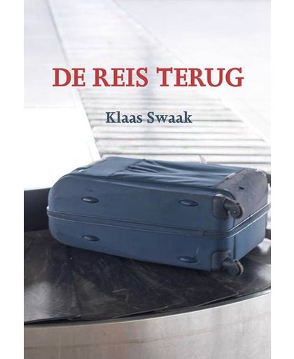De reis terug - Klaas Swaak