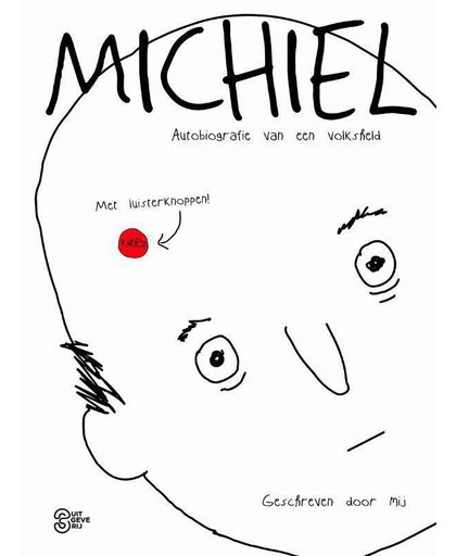 Michiel: autobiografie van een volksheld