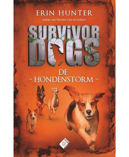 Survivor Dogs De hondenstorm - Erin Hunter