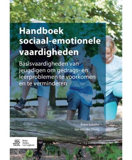 Sociaal-emotionele vaardigheden bij kinderen - Evert Scholte en Jan van der Ploeg