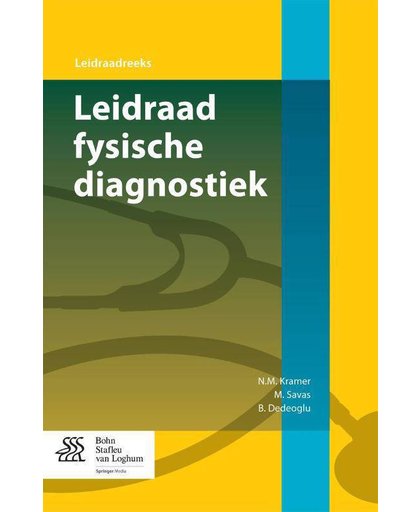 Leidraad fysische diagnostiek - N.M. Kramer, M. Savas en B. Dedeoglu