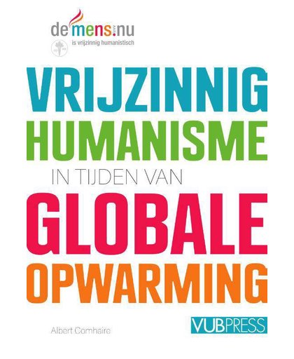 Vrijzinnig humanisme in tijden van globale opwarming - Albert Comhaire