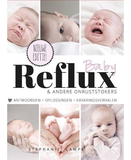 Baby Reflux & andere onruststokers - Stephanie Lampe