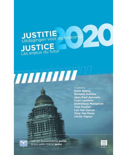 Justitie 2020 (BE) - Koen Geens, Bernard Hubeau, Jean-Paul Janssens, e.a.