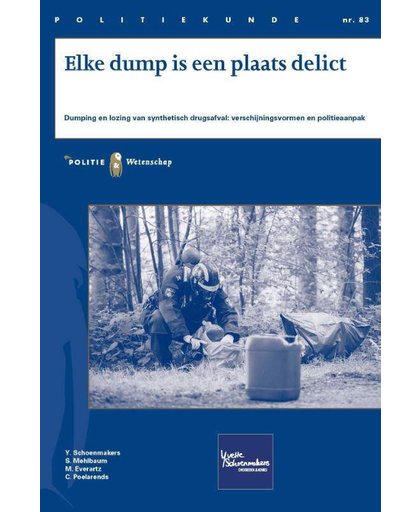 PK 83 - Elke dump is een plaats delict - Y. Schoenmakers, S. Mehlbaum, M. Everartz, e.a.