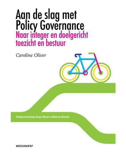 Aan de slag met policy governance - Caroline Oliver