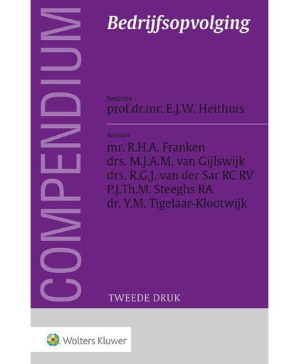 Compendium bedrijfsopvolging - R.H.A. Franken, M.J.A.M. van Gijlswijk, R.G.J. van der Sar, e.a.