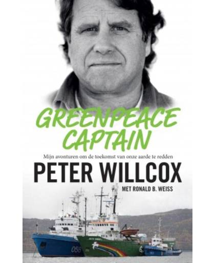 Greenpeace Captain - Peter Willcox en Ronald Weiss
