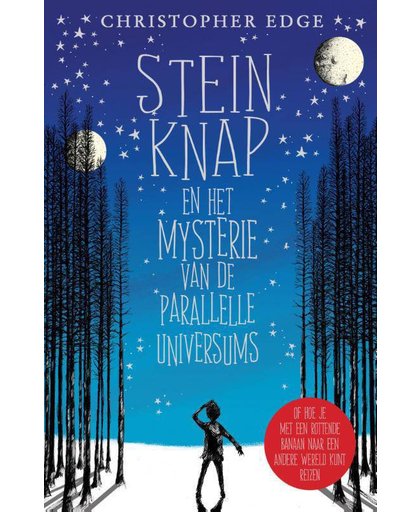 Stein Knap en het mysterie van de parallelle universums - Christopher Edge