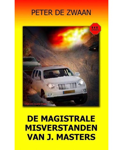 Bob Evers deel 58 De magistrale misverstanden van J. Masters ISBN 9789082052381 - Peter de Zwaan